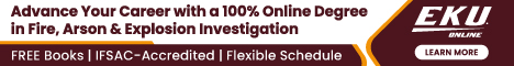 Advance your carrer with a 100%  Online Degree in Fire, Arson & Explosion Investigation - Free Books | IFSAC-Accredited | Flexible Schedule